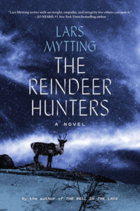 The Reindeer Hunters  Lars Mytting