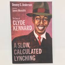 A Slow, Calculated Lynching by Devery S. Anderson