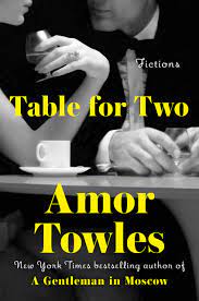 Table for Two  by Amor Towles